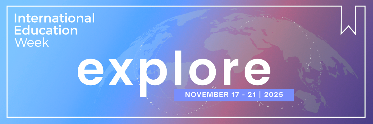 International Education Week November 17-21 2025